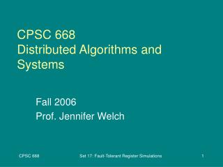 CPSC 668 Distributed Algorithms and Systems