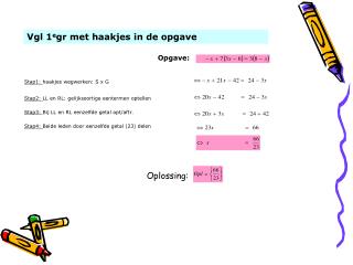 Vgl 1 e gr met haakjes in de opgave