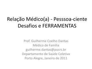 Relação Médico(a) - Pesssoa-ciente Desafios e FERRAMENTAS