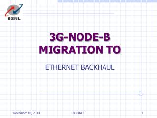 3G-NODE-B MIGRATION TO