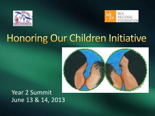 Honoring Our Children Initiative