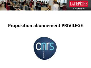 Proposition abonnement PRIVILEGE