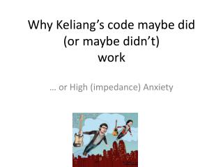 Why Keliang’s code maybe did (or maybe didn’t) work