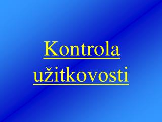 Kontrola užitkovosti