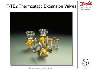 T/TE2 Thermostatic Expansion Valves