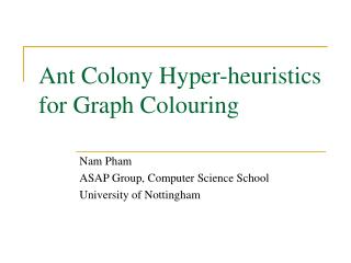 Ant Colony Hyper-heuristics for Graph Colouring