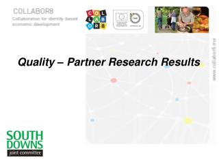 Quality – Partner Research Results