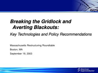 Breaking the Gridlock and Averting Blackouts: Key Technologies and Policy Recommendations