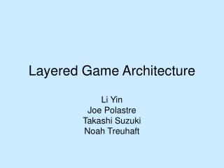 Layered Game Architecture