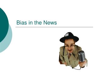 Bias in the News