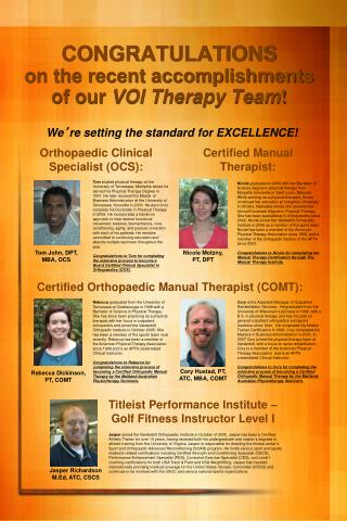 CONGRATULATIONS on the recent accomplishments of our VOI Therapy Team !