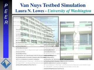 Van Nuys Testbed Simulation Laura N. Lowes - University of Washington