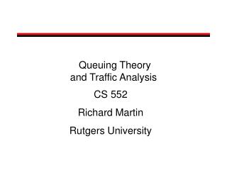 Queuing Theory and Traffic Analysis