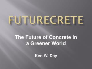 FUTURECRETE