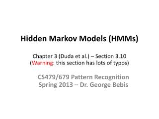 CS479/679 Pattern Recognition Spring 2013 – Dr. George Bebis