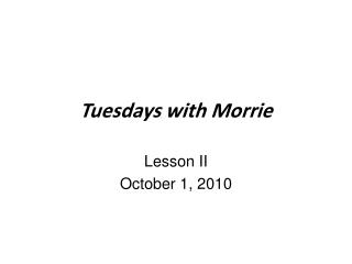 Tuesdays with Morrie