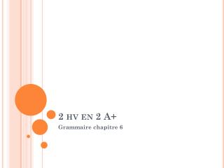 2 hv en 2 A+