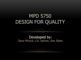 MPD 5750 DESIGN FOR QUALITY