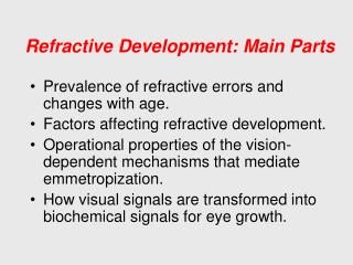 Refractive Development: Main Parts