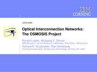 Optical Interconnection Networks: The OSMOSIS Project