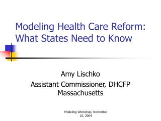Modeling Health Care Reform: What States Need to Know