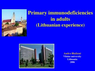 Primary immunodeficiencies in adults (Lithuanian experience)