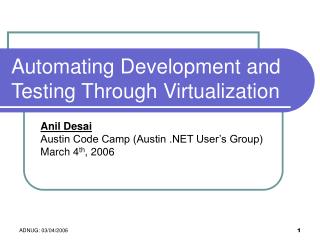 Automating Development and Testing Through Virtualization