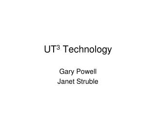 UT 3 Technology