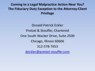 Donald Patrick Eckler Pretzel &amp; Stouffer, Chartered One South Wacker Drive, Suite 2500