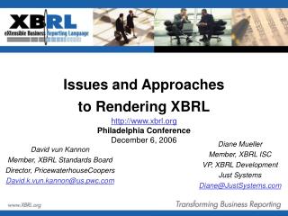 David vun Kannon Member, XBRL Standards Board Director, PricewaterhouseCoopers