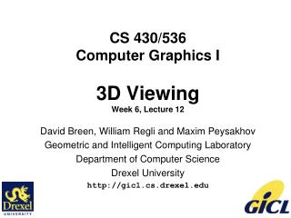 CS 430/536 Computer Graphics I 3D Viewing Week 6, Lecture 12