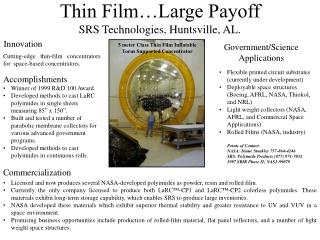 Thin Film…Large Payoff SRS Technologies, Huntsville, AL.
