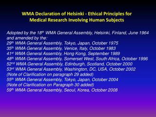 WMA Declaration of Helsinki - Ethical Principles for Medical Research Involving Human Subjects