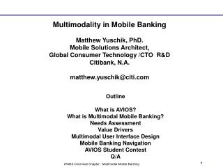 Outline What is AVIOS? What is Multimodal Mobile Banking? Needs Assessment Value Drivers