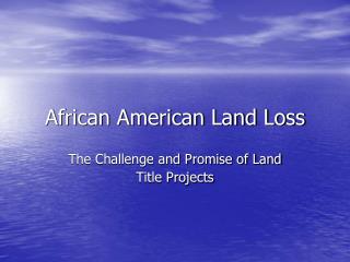 African American Land Loss