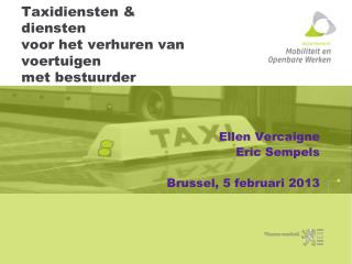 Taxidiensten &amp; diensten voor het verhuren van voertuigen met bestuurder