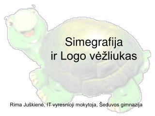 Simegrafija ir Logo vėžliukas