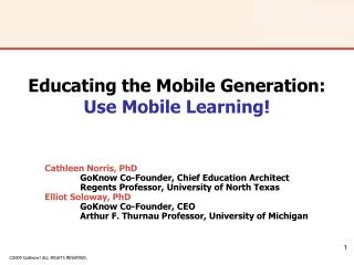 Educating the Mobile Generation: Use Mobile Learning!