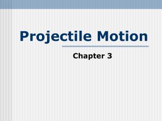 Projectile Motion