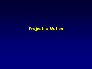 Projectile Motion