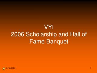 VYI 2006 Scholarship and Hall of Fame Banquet