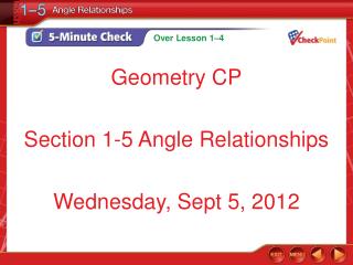 Geometry CP Section 1-5 Angle Relationships Wednesday, Sept 5, 2012