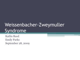 Weissenbacher-Zweymuller Syndrome