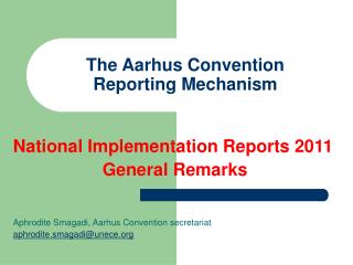 The Aarhus Convention Reporting Mechanism