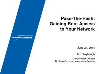 Pass-The-Hash: Gaining Root Access to Your Network