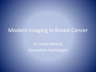 Modern Imaging in Breast Cancer