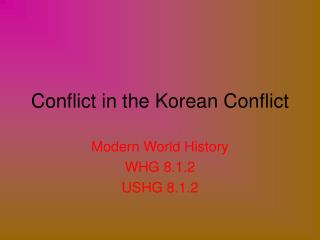 Conflict in the Korean Conflict