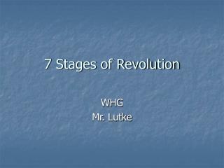7 Stages of Revolution