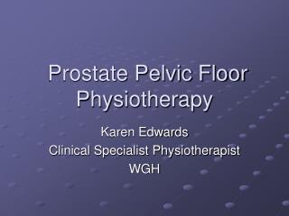 Prostate Pelvic Floor Physiotherapy