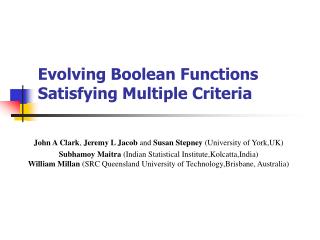 Evolving Boolean Functions Satisfying Multiple Criteria